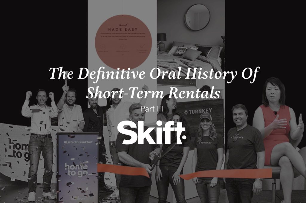 The Definitive Oral History of Short-Term Rentals, Part 3