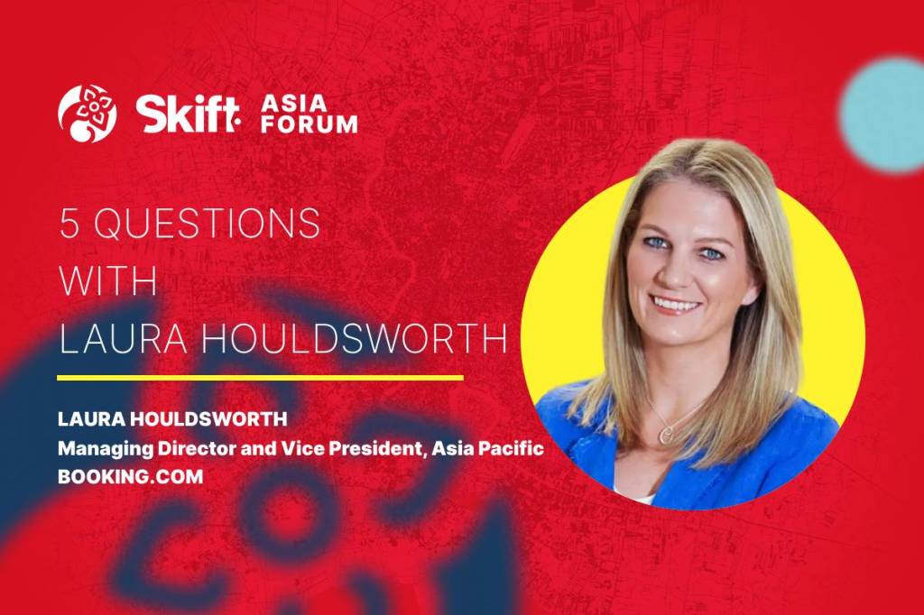 Skift Asia Forum Speaker Template Laura Houldsworth, Managing Director and Vice President, Asia Pacific, Booking.com