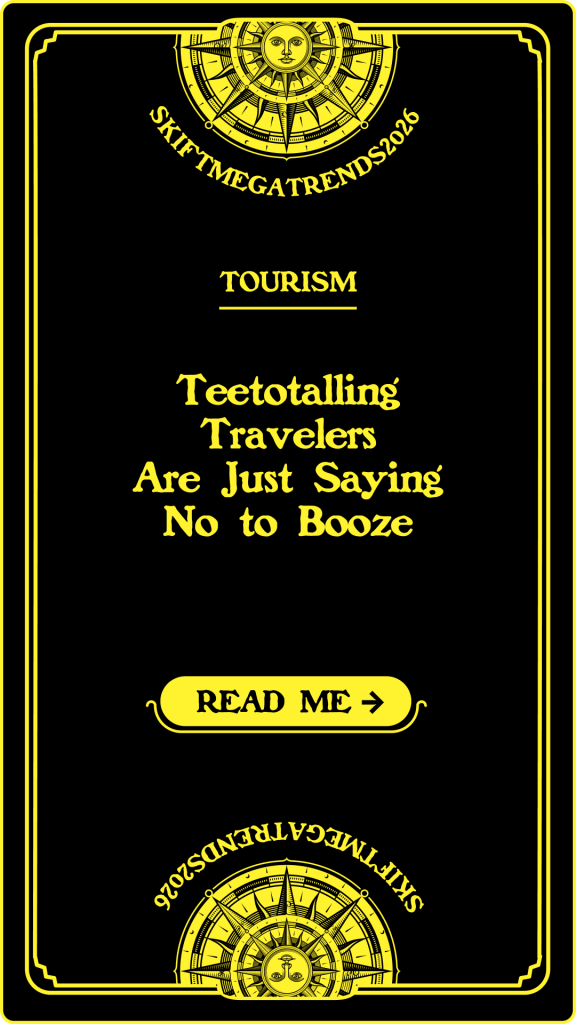 Teetotalling Travelers Are Just Saying No to Booze